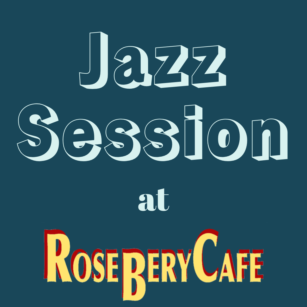 Jazz Session at Roseberycafe